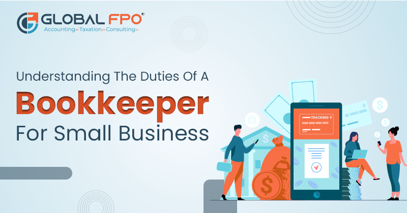 Understanding the Duties of a Bookkeeper for Small Business